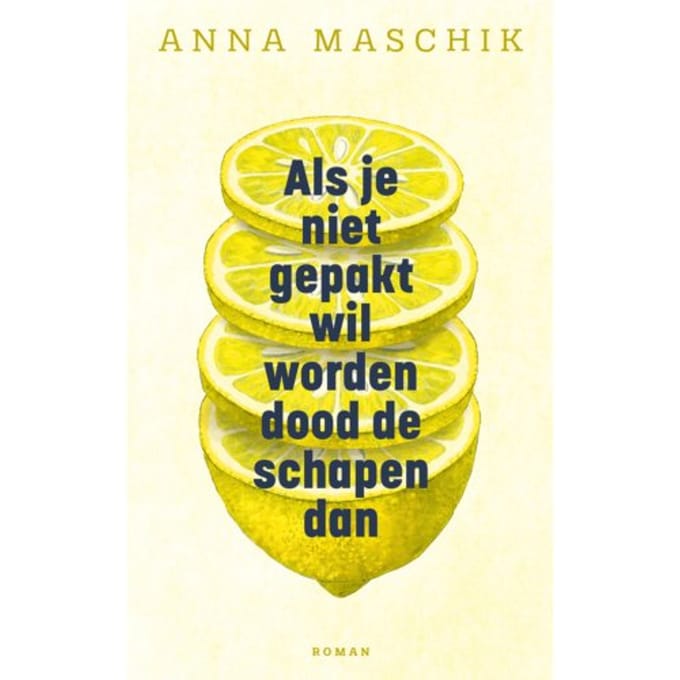 Als Je Niet Gepakt Wil Worden Dood De Schapen Dan - Anna Maschik