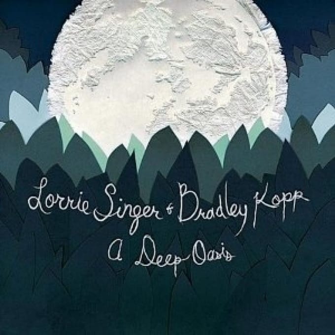 Lorrie Singer & Bradley Kopp - A Deep Oasis (CD)