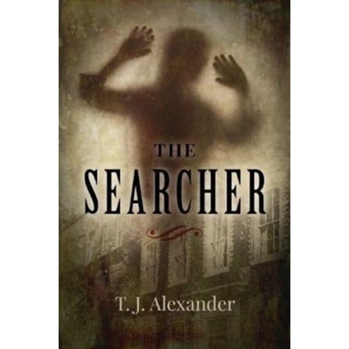 The Searcher - T J Alexander