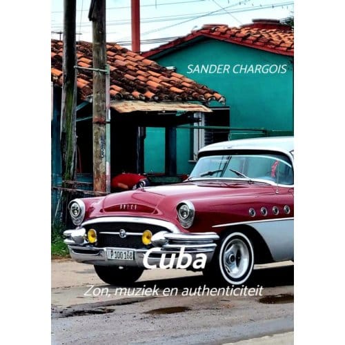 Op Reis ... Cuba - Sander Chargois