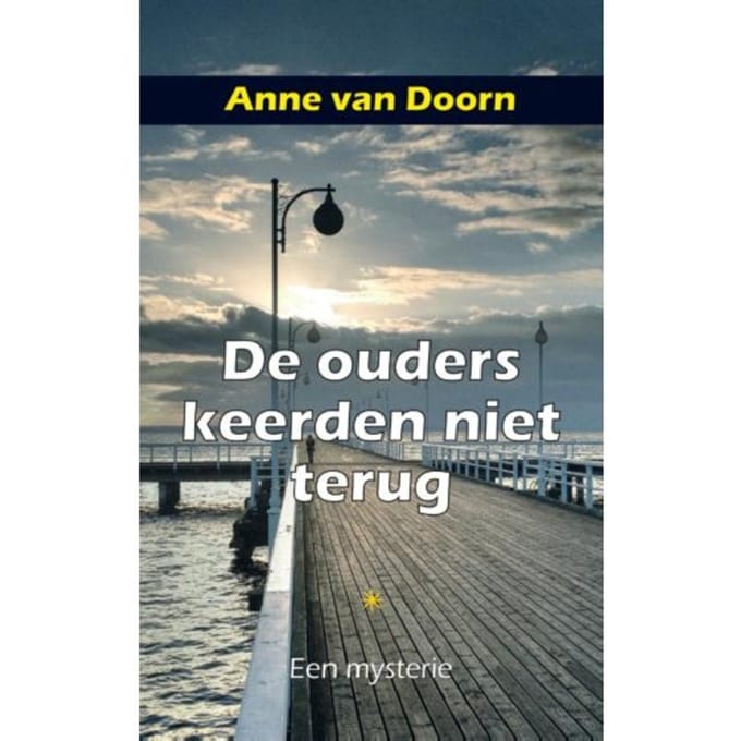 De Ouders Keerden Niet Terug - Recherchebureau Corbijn - Anne van Doorn