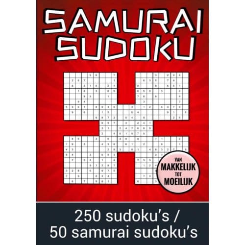 Samurai Sudoku - Van Makkelijk Tot Moeilijk - 250 Sudoku's / 50 Samurai Sudoku's - Boek Cadeau