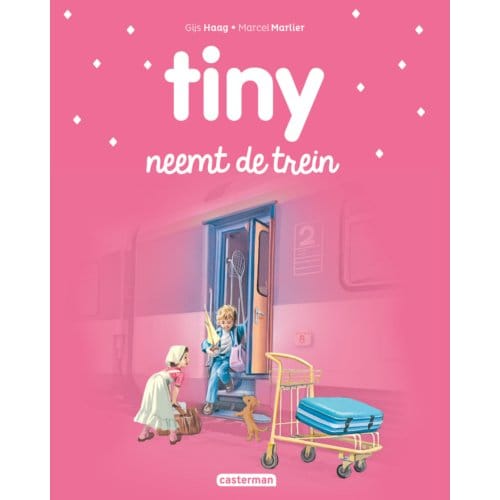 Tiny Neemt De Trein - Tiny - Gijs Haag
