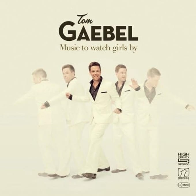 Tom Gaebel - Music To Watch Girls By
