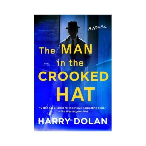 The Man In The Crooked Hat - Harry Dolan