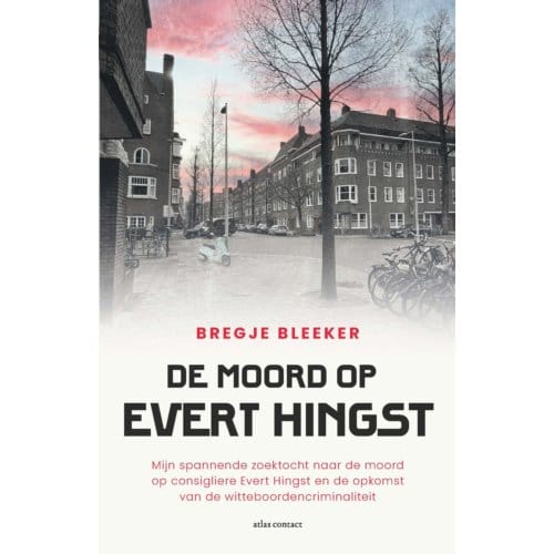 De Moord Op Evert Hingst - Bregje Bleeker