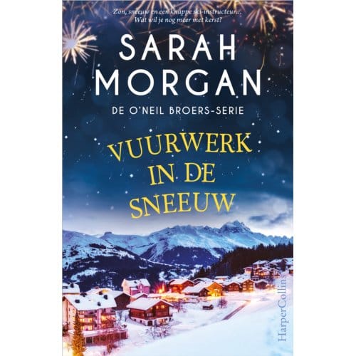 Vuurwerk In De Sneeuw - De O'Neil Broers - Sarah Morgan