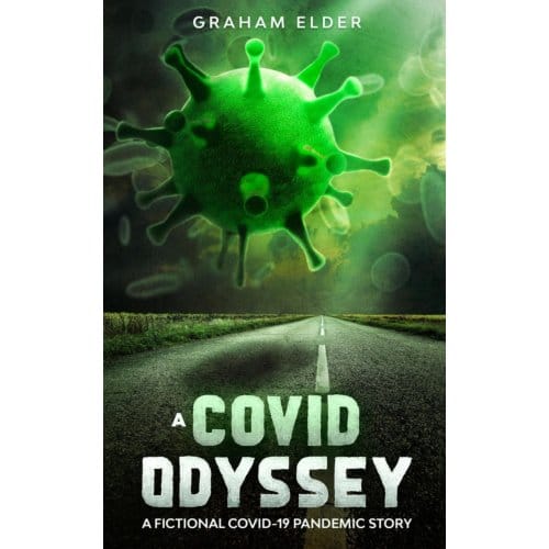 A Covid Odyssey - A Covid Odyssey - Graham Elder