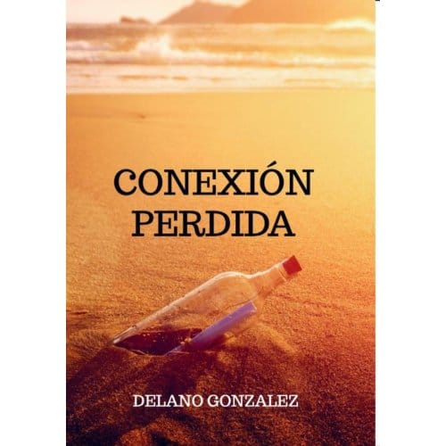 Conexión Perdida - Delano Gonzalez