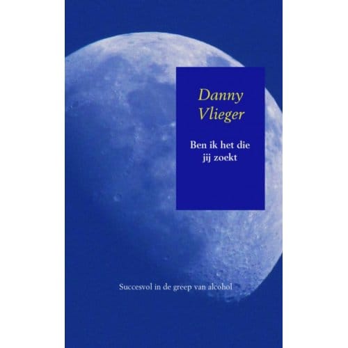 Ben Ik Het Die Jij Zoekt - Danny Vlieger