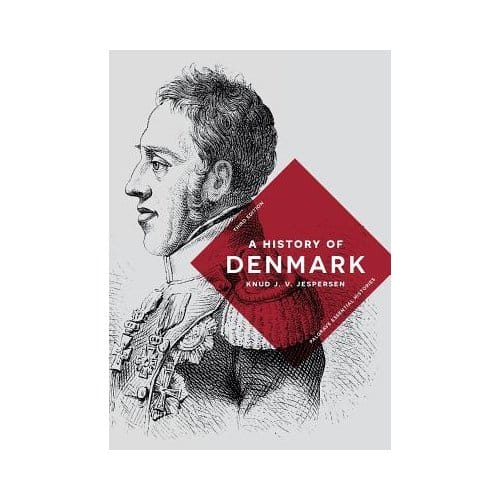 A History Of Denmark - Knud J. V. Jespersen