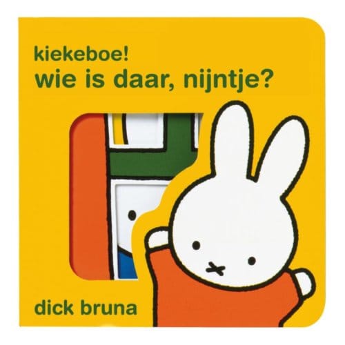 Kiekeboe! Wie Is Daar, Nijntje? - Dick Bruna