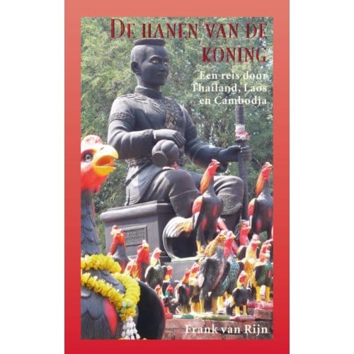 De Hanen Van De Koning - Frank van Rijn