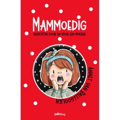 Mammoedig - Annet Van Ballegooijen
