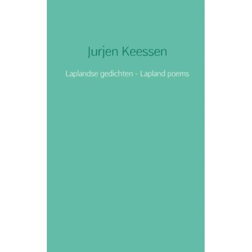 Laplandse Gedichten - Lapland Poems - Jurjen Keessen