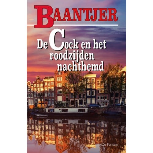 De Cock En Het Roodzijden Nachthemd - Baantjer - A.C. Baantjer