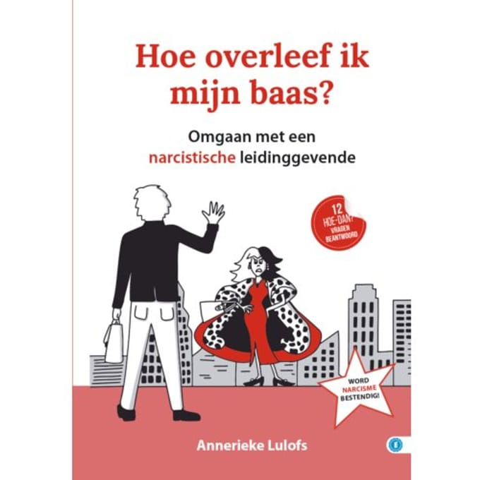Hoe Overleef Ik Mijn Baas? - Hoe Dan? Serie - Annerieke Lulofs
