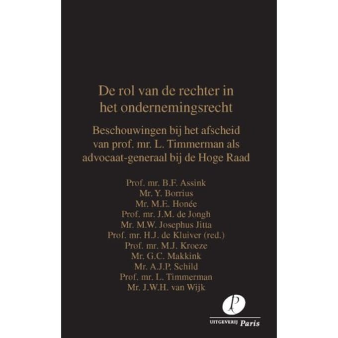 De Rol Van De Rechter In Het Ondernemingsrecht - B.F. Assink