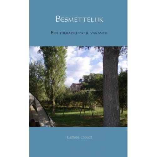 Besmettelijk - Larissa Cloudt