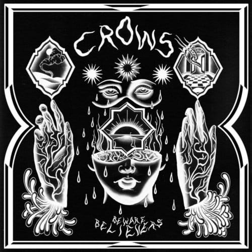 Beware Believers - Crows