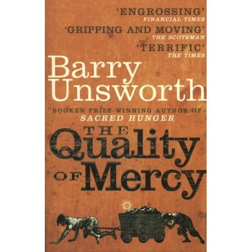 The Quality Of Mercy - Unsworth, Barry