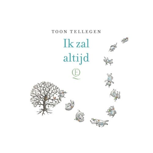 Ik Zal Altijd - Toon Tellegen