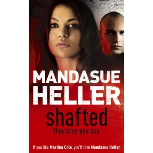 Shafted - Mandasue Heller
