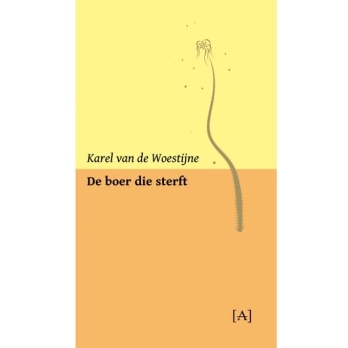De Boer Die Sterft - Karel van de Woestijne