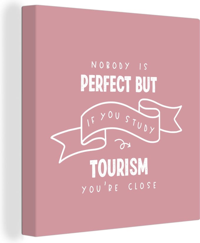Canvas Schilderij Tourism - Studenten - Leren - Quotes - 90x90 cm - Wanddecoratie