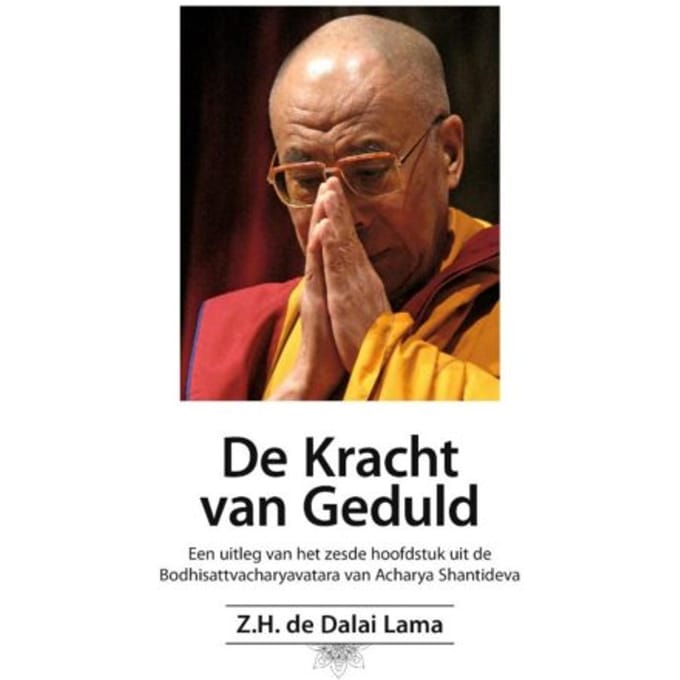 De Kracht Van Geduld - Z.H. de Dalai Lama