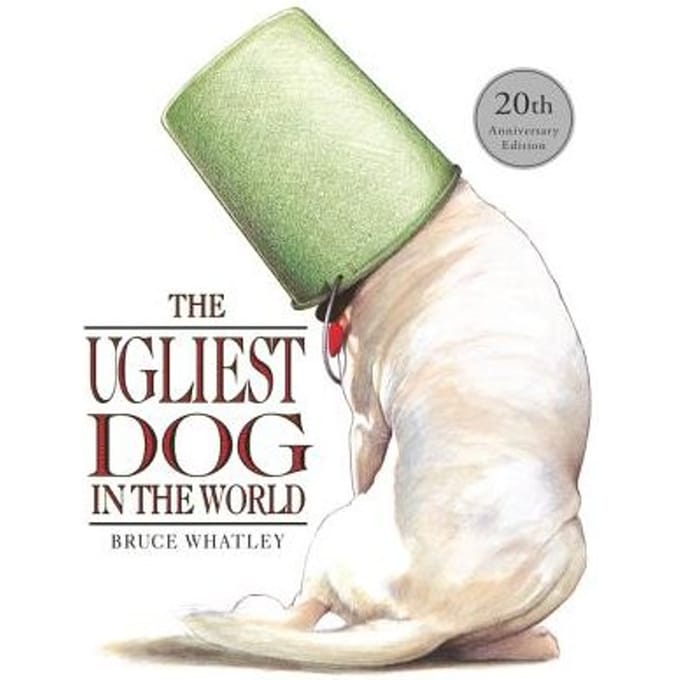 The Ugliest Dog In The World - Bruce Whatley