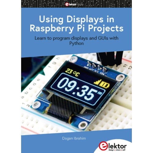 Using Displays In Raspberry Pi Projects - Ibrahim, Dogan