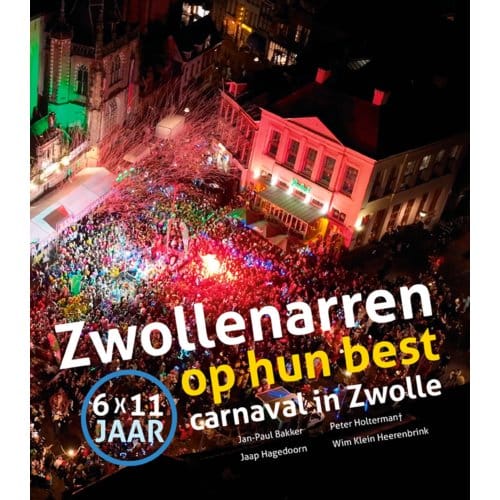 Zwollenarren Op Hun Best - Jan Paul Bakker