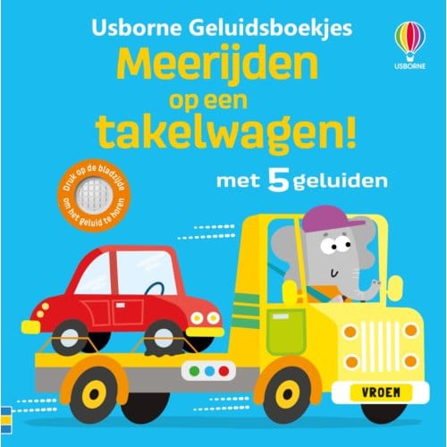 Meerijden Op Een Takelwagen! - Usborne Geluidsboekjes