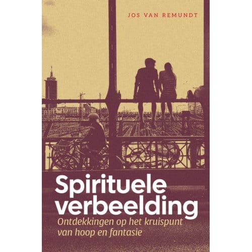 Spirituele Verbeelding - Jos van Remundt