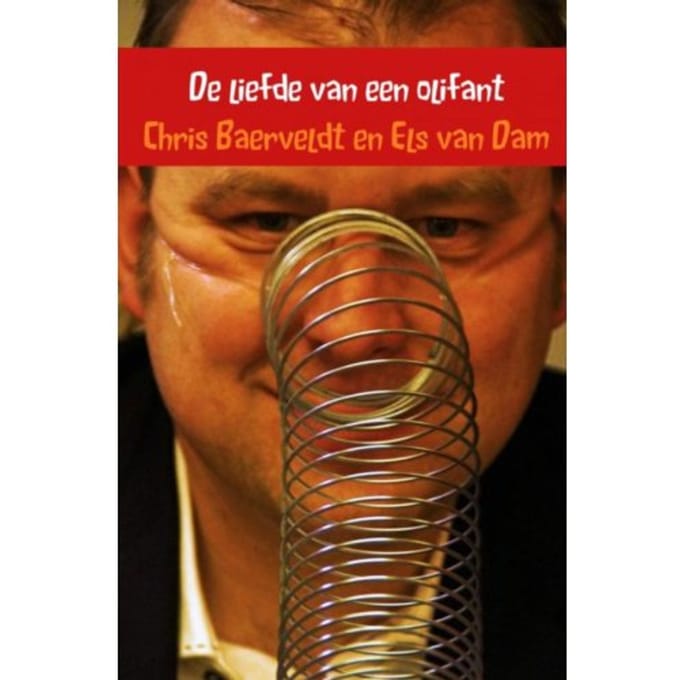De Liefde Van Een Olifant - Chris Baerveldt