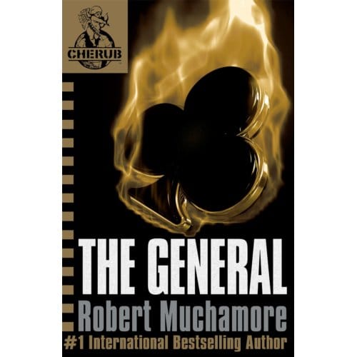 Cherub: The General - Cherub - Robert Muchamore