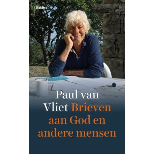 Brieven Aan God En Andere Mensen - Paul van Vliet