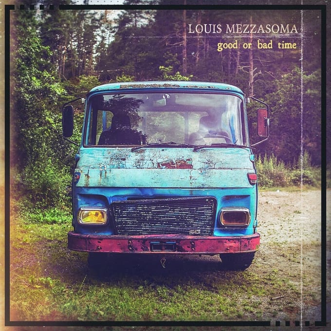 Louis Mezzasoma - Good Or Bad Time (LP)