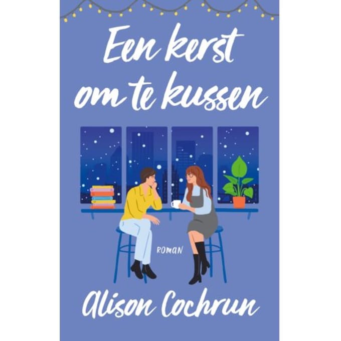 Een Kerst Om Te Kussen - Alison Cochrun