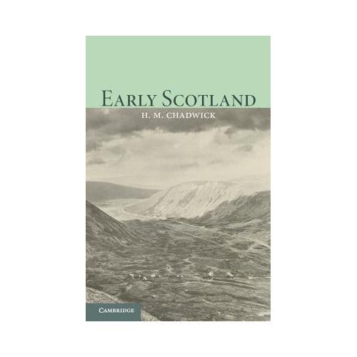 Early Scotland - Chadwick, Hector Munro