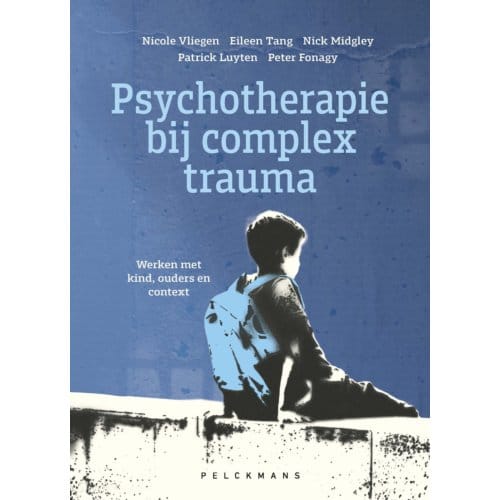 Psychotherapie Bij Complex Trauma - Peter Fonagy