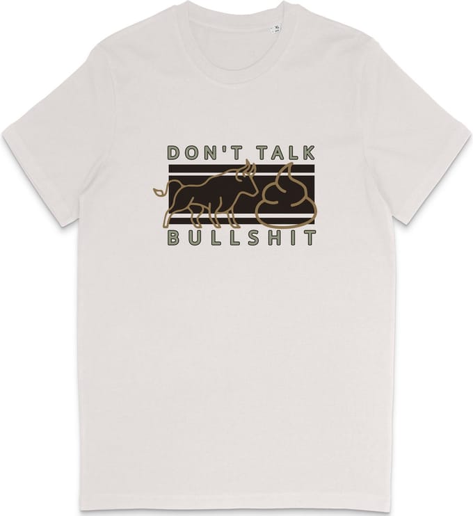 Grappig T Shirt Heren - Don't Talk Bullshit Quote - Vintage Wit - M