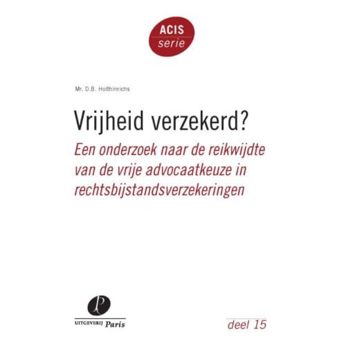 Vrijheid Verzekerd? - Acis-Serie - D.B. Holthinrichs