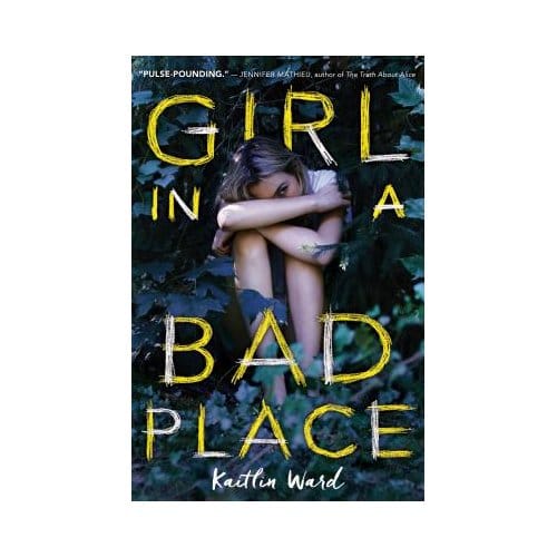 Girl In A Bad Place - Kaitlin Ward