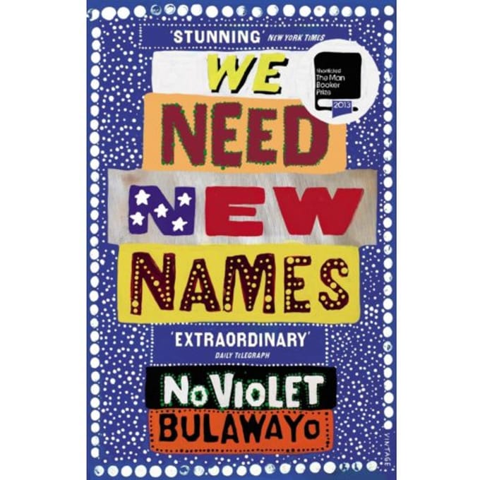 We Need New Names - NoViolet Bulawayo