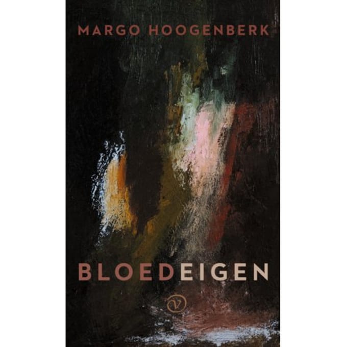Bloedeigen - Margo Hoogenberk
