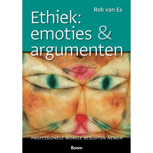 Ethiek: Emoties & Argumenten - Rob van Es