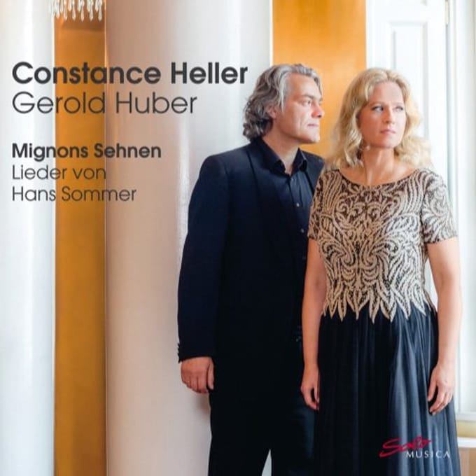 Constance Heller & Gerold Huber - Mignons Sehnen: Lieder von Hans Sommer (CD)