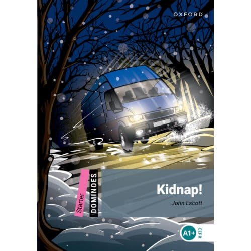 Dominoes: Starter:: Kidnap! - Dominoes - John Escott